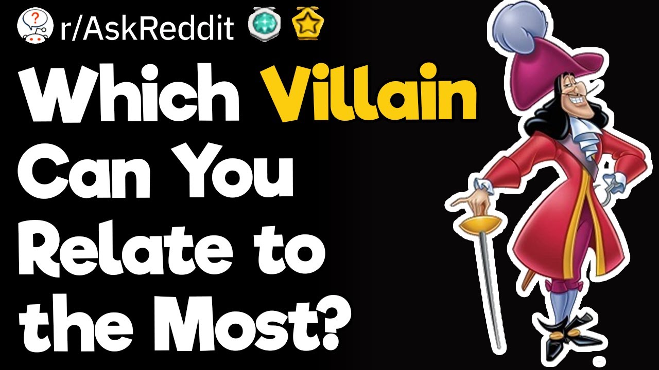 Which Villain Can You Relate to the Most?
