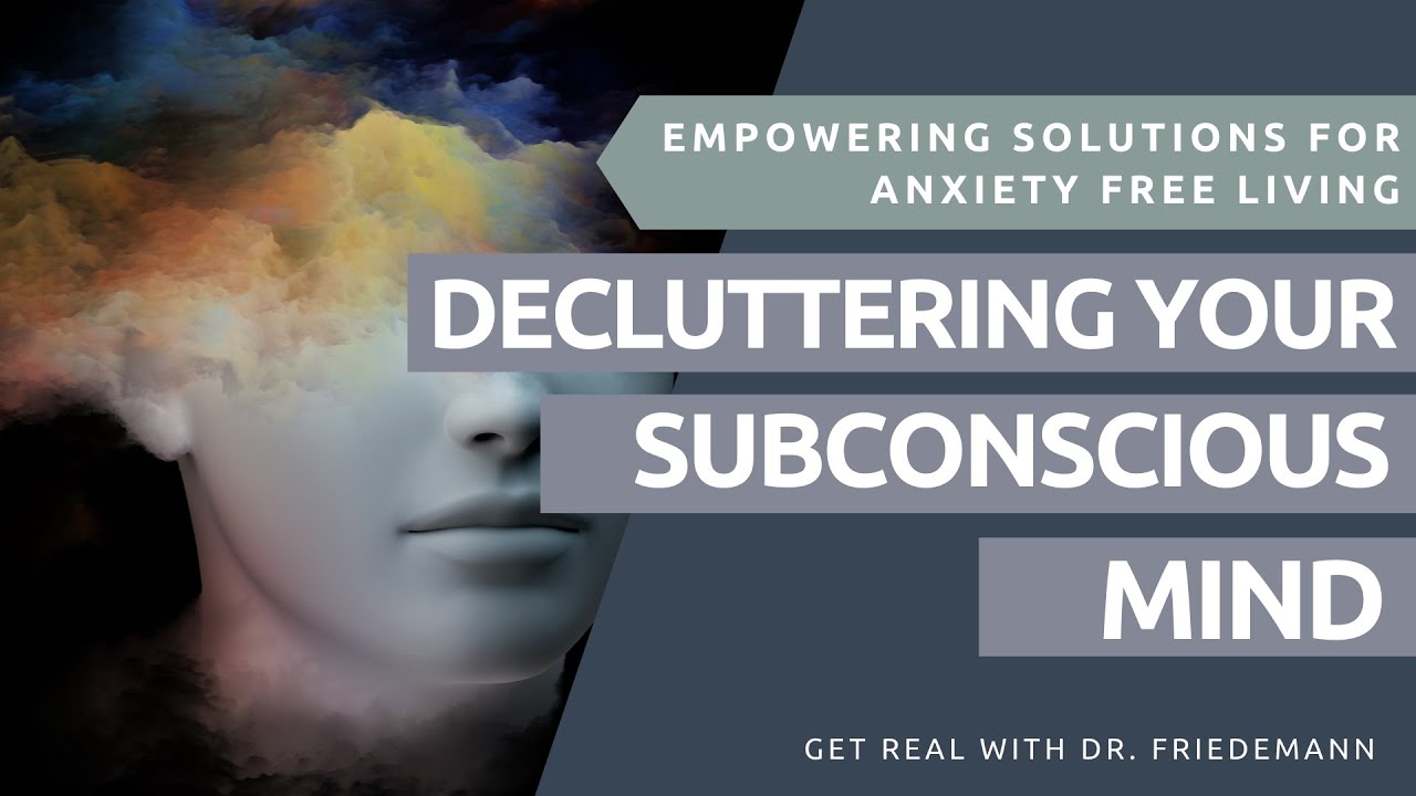Letting Go to Declutter Your Subconscious Mind | GR120