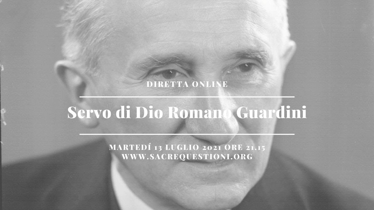 Servo di Dio Romano Guardini “Un Santo per l’Europa”