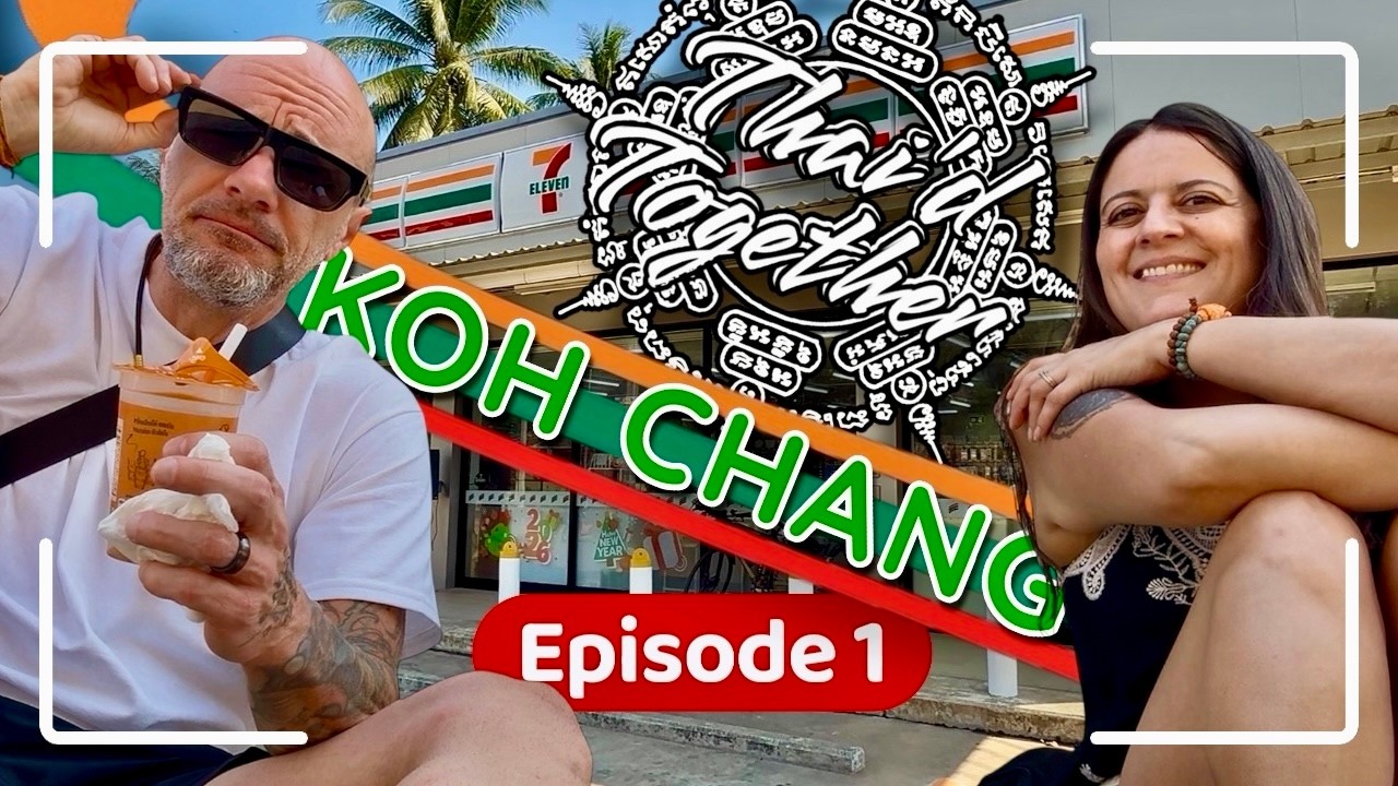 Koh Chang 2026 Episode1