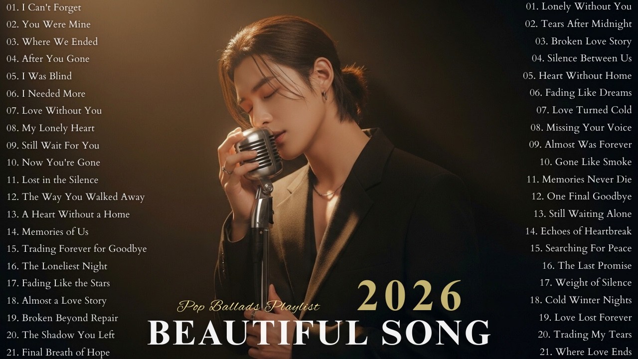 Beautiful Sad Love Song & Romantic Ballads 2026 | Easy-Listening Sad Lyrics | New Song Love Melodies