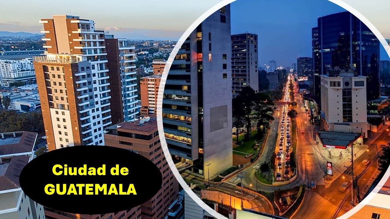 CIUDAD DE GUATEMALA, LA CIUDAD MAS GRANDE Y COSMOPOLITA DE CENTRO AMERICA.