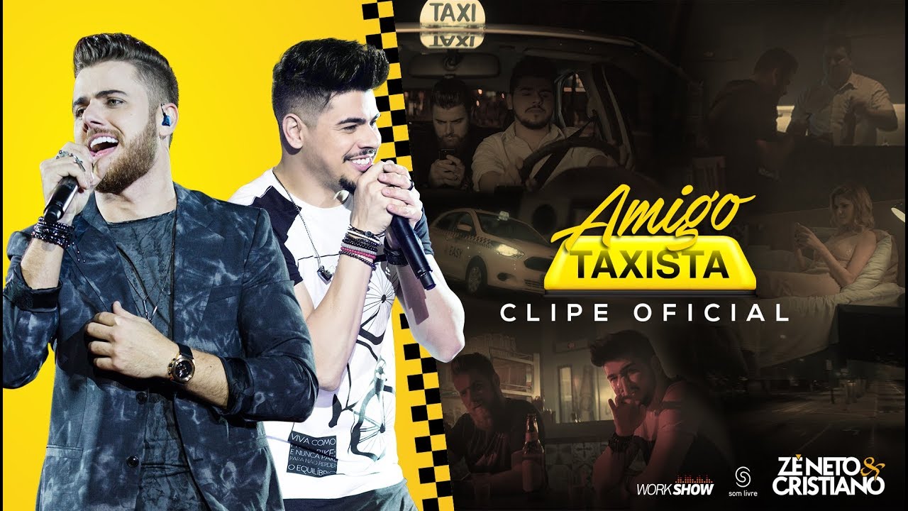 Z&eacute; Neto e Cristiano - AMIGO TAXISTA - Clipe Oficial