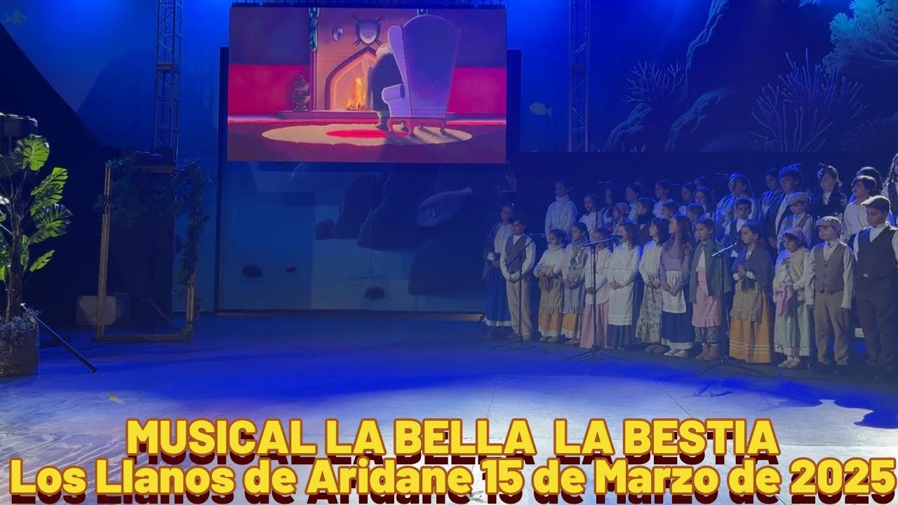 Musical La Bella y La Bestia Los Llanos de Aridane 15 de Marzo de 2025
