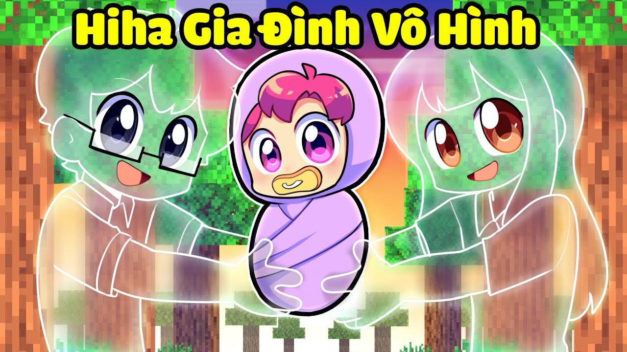 NẾU NHƯ HIHA LÀ CON CỦA GIA ĐÌNH VÔ HÌNH TRONG MINECRAFT*HIHA GIA ĐÌNH TÀNG HÌNH 🥰🫥