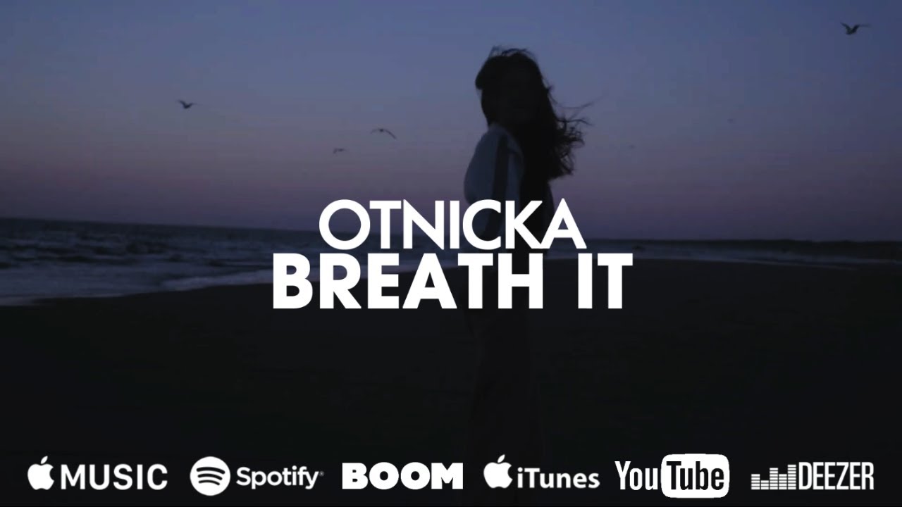 Otnicka - Breath It