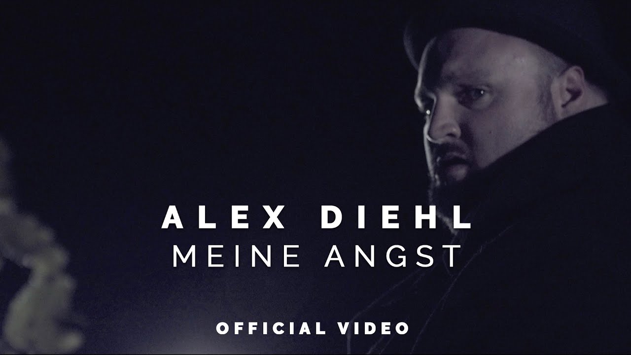 Alex Diehl - Meine Angst (Official Video)