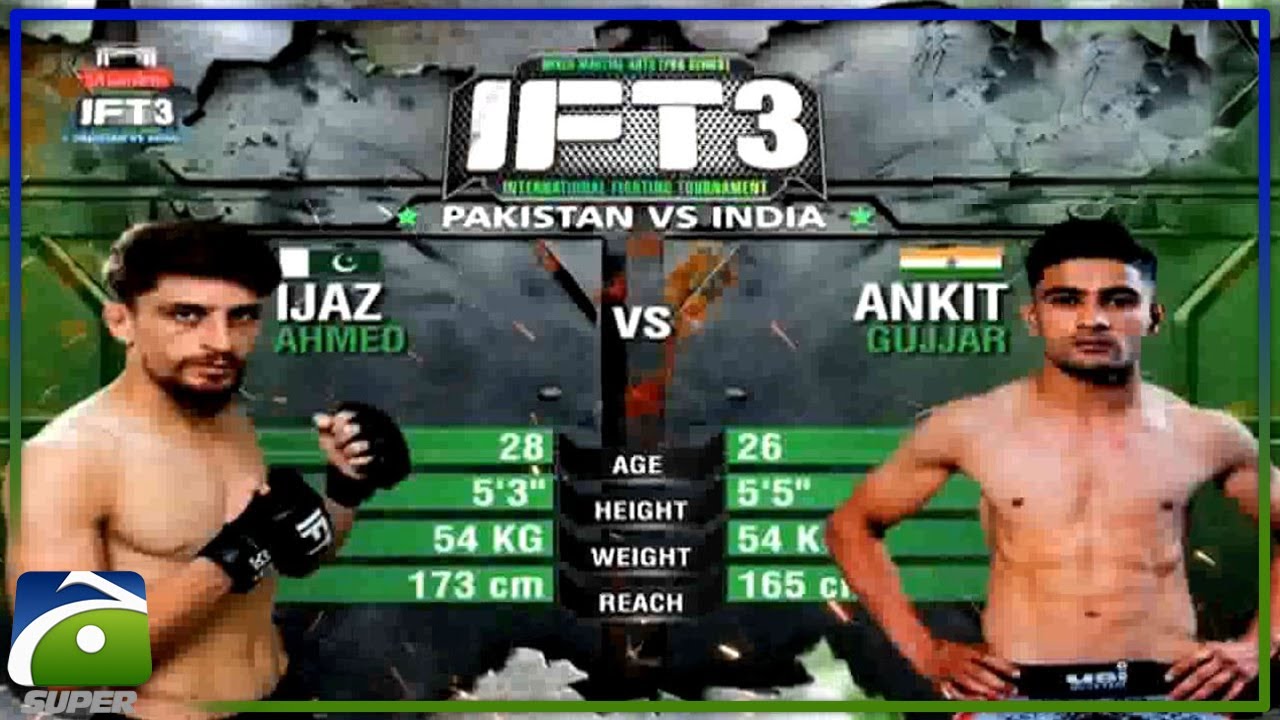 Asad Warraich (PAK VS AFG) Emal Sidiqi - IFT 3 (International Fighting Tournament) | Geo Super