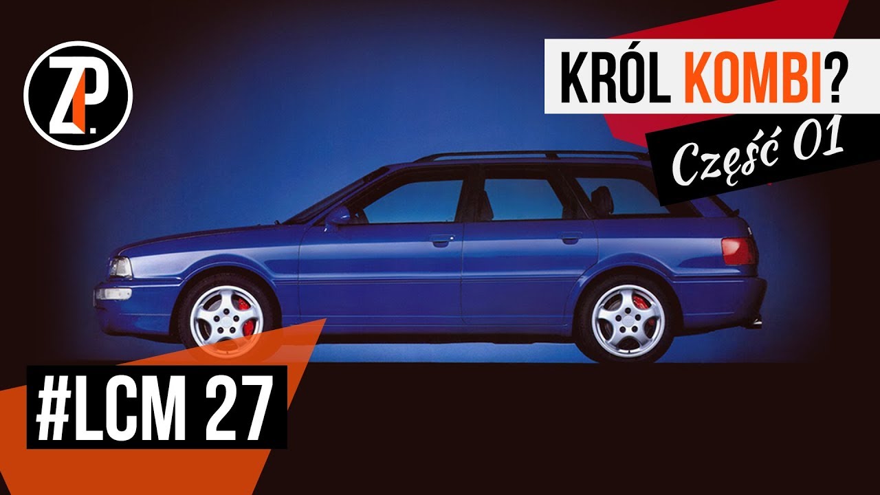 Super szybkie kombi AUDI RS |  Część 01 - jak to się zaczęło?  | #LCM 27