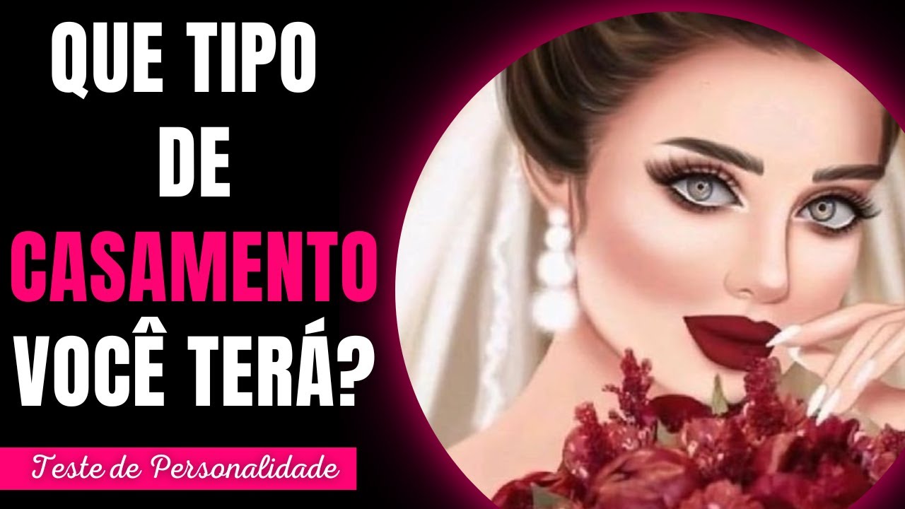 QUE TIPO DE CASAMENTO VOCÊ TERÁ? Teste de Personalidade - Implacável Quiz