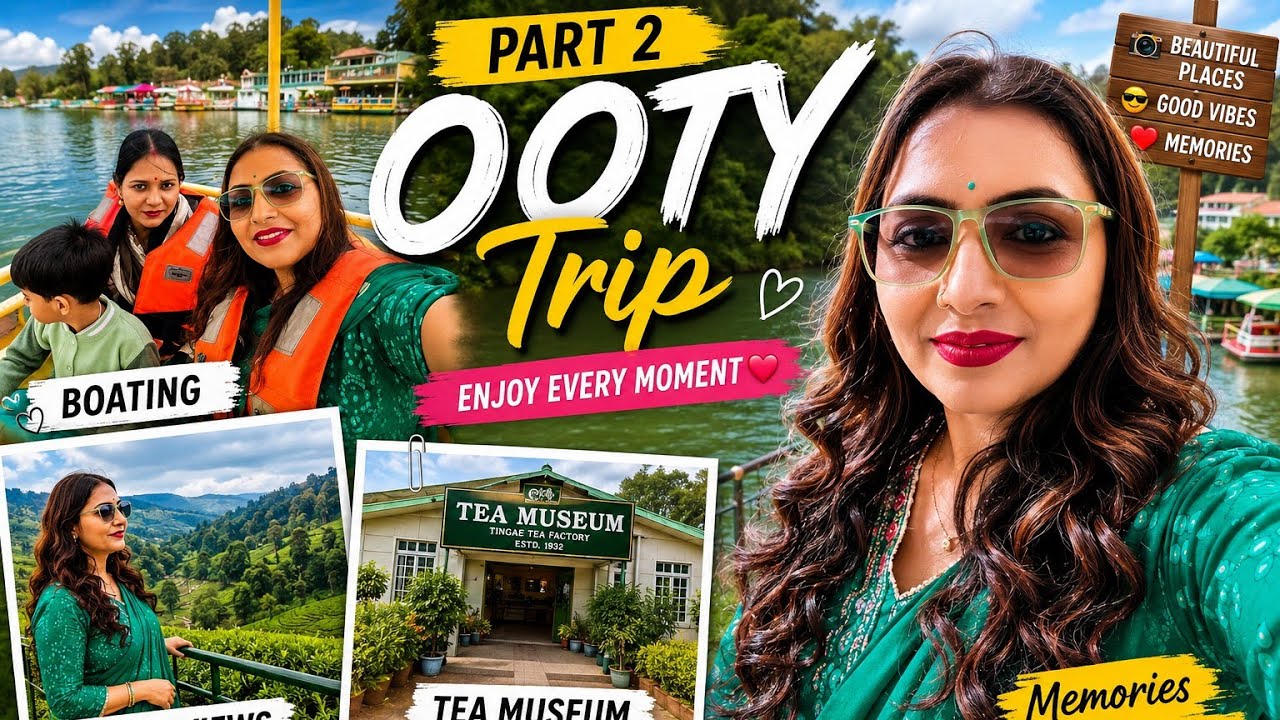 🌿 Ooty Trip Part 2 | Tea Garden, Boating & Full Enjoy 😍Nature, Fun & Beautiful Memories।