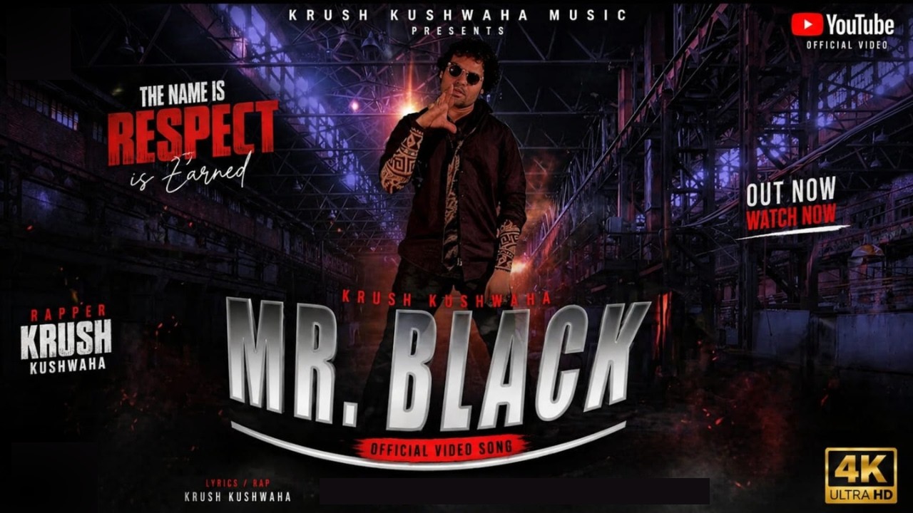 Mr. Black || Hindi Rap Song | Official Video | Latest New Song 2020 | Krush Kushwaha