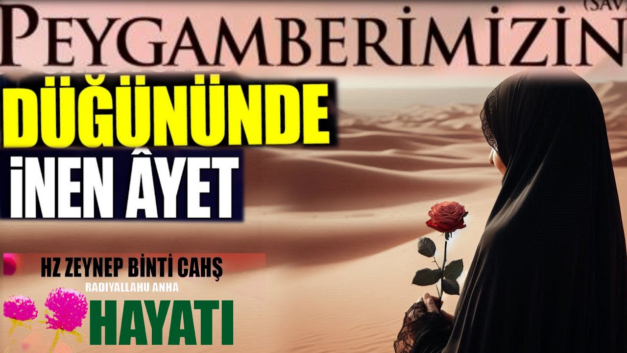 Hz Zeyneb Binti Cahş r.a.'ın Hayatı (Peygamberimizin Hanımı)