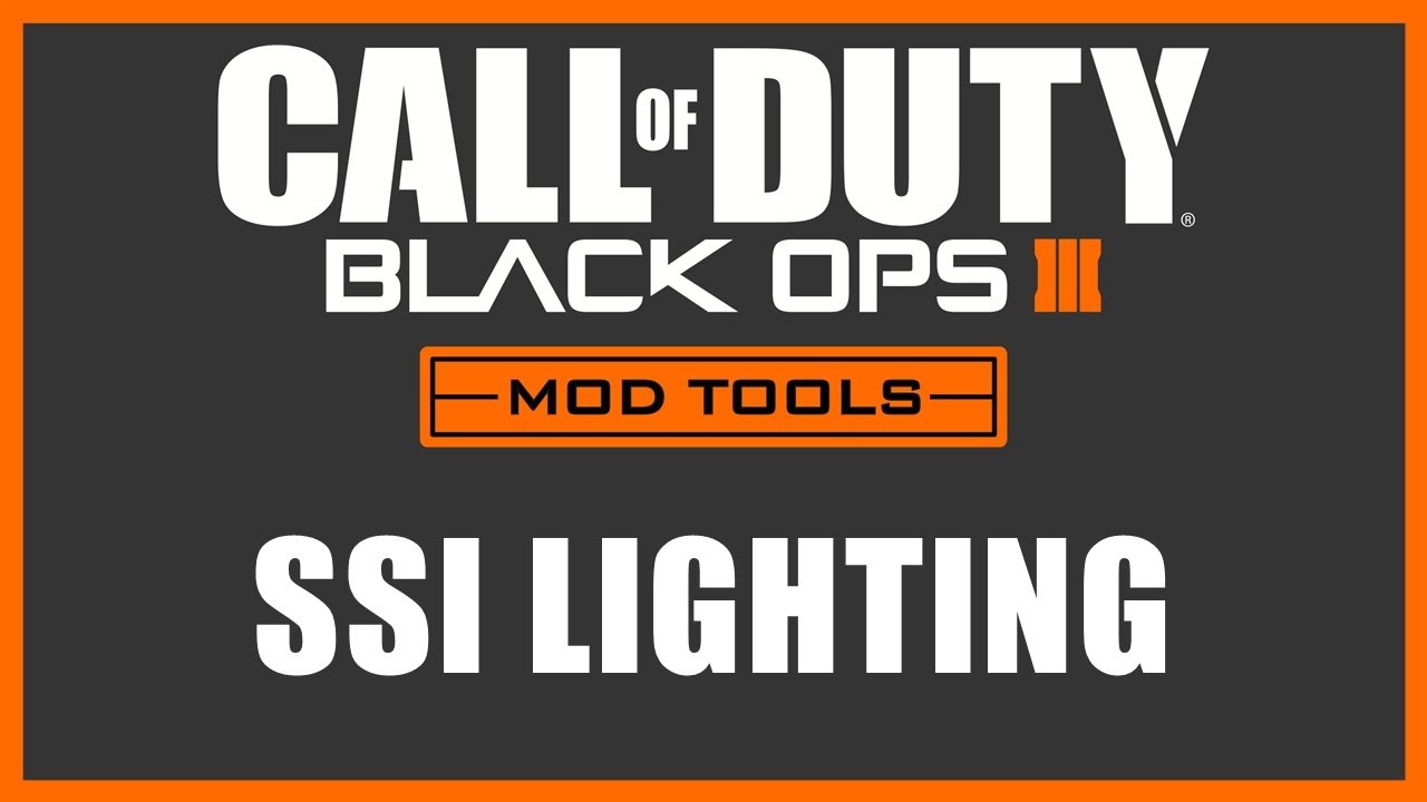 Black Ops 3 Mod Tools - SSI Lighting (Sun) & Skybox