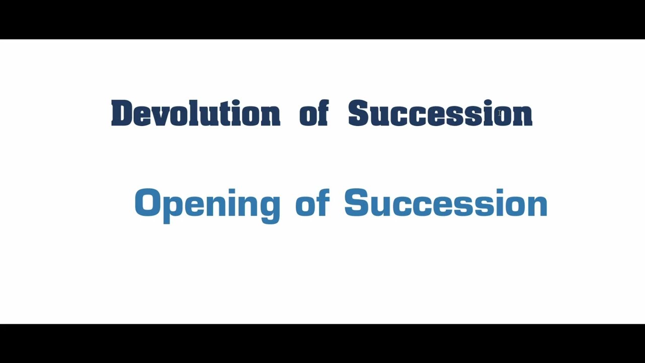 OPENING OF SUCCESSION