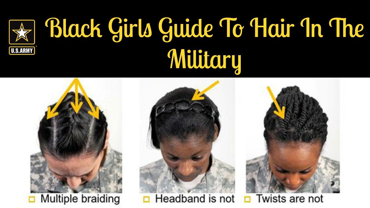 Black Girls Guide To Hair In The Military