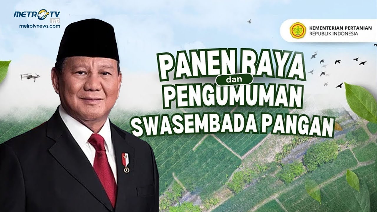 [FULL] PRESIDEN PRABOWO UMUMKAN SWASEMBADA PANGAN