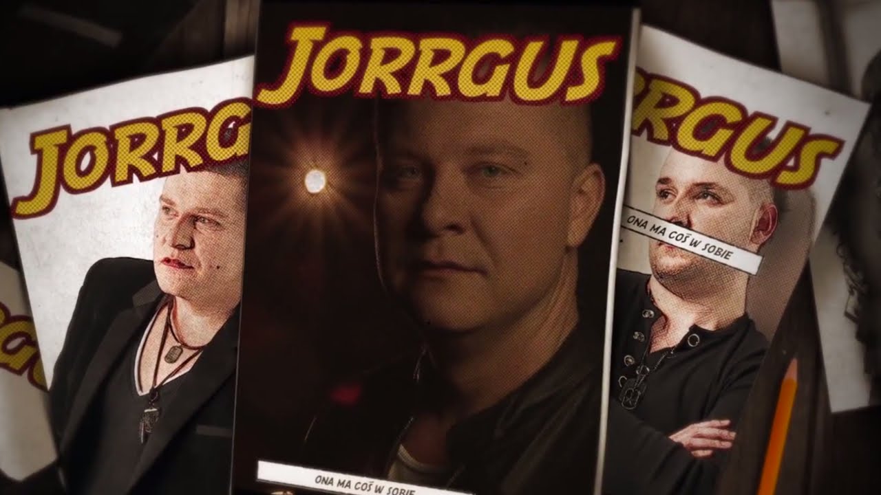 JORRGUS - Ona ma coś w sobie (Oficjalny Teledysk)