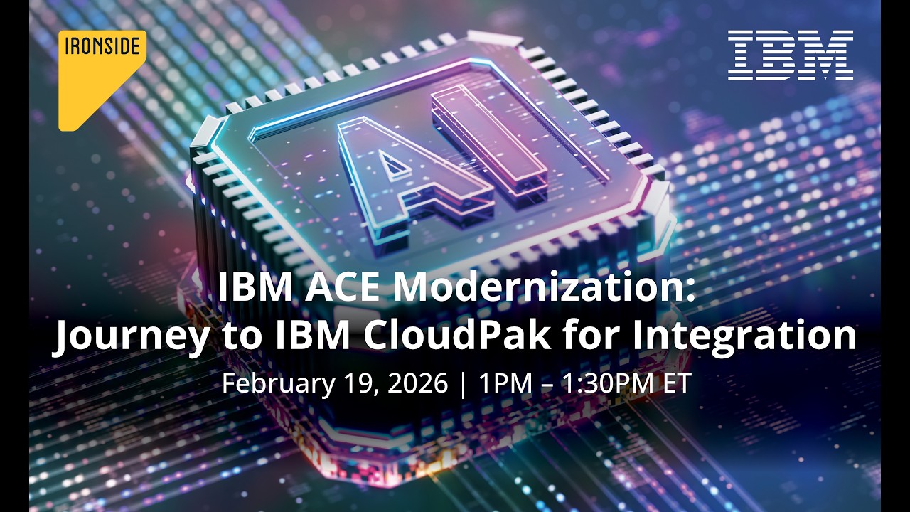 IBM ACE Modernization: Journey to IBM Cloud Pak for Integration - Take30 - 2/19/2026