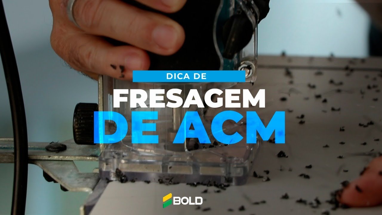 Dica da Bold - Fresagem do ACM