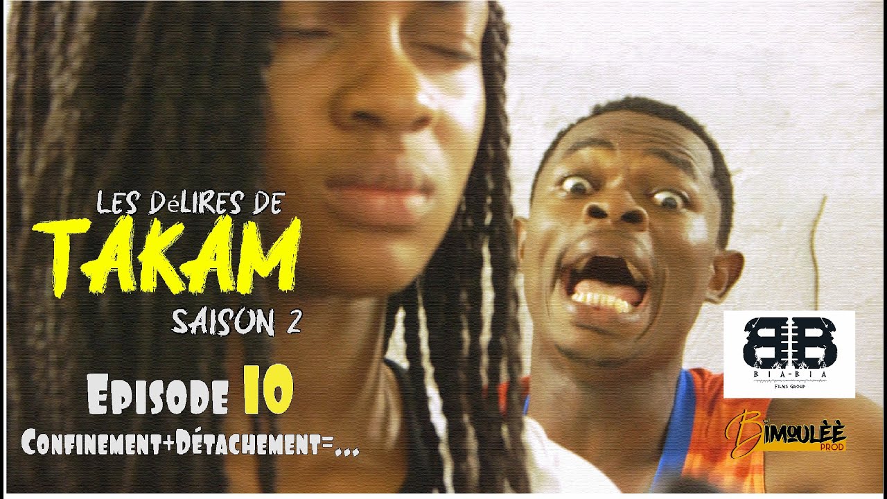Les Delires De Takam (Saison 2, Episode 10) - Confinement + Detachement =