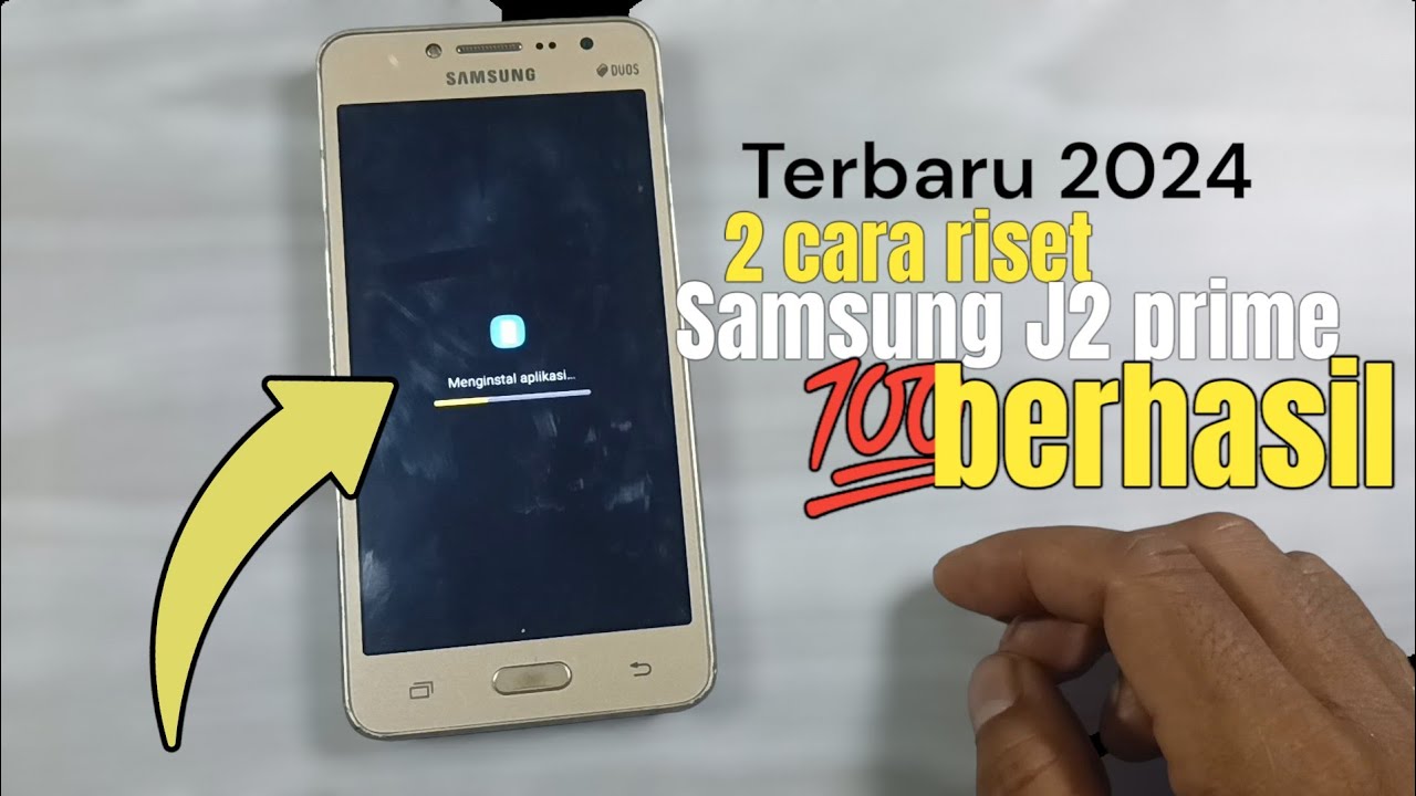 Cara Riset Hp Samsung J2 Prime - terbaru 2024