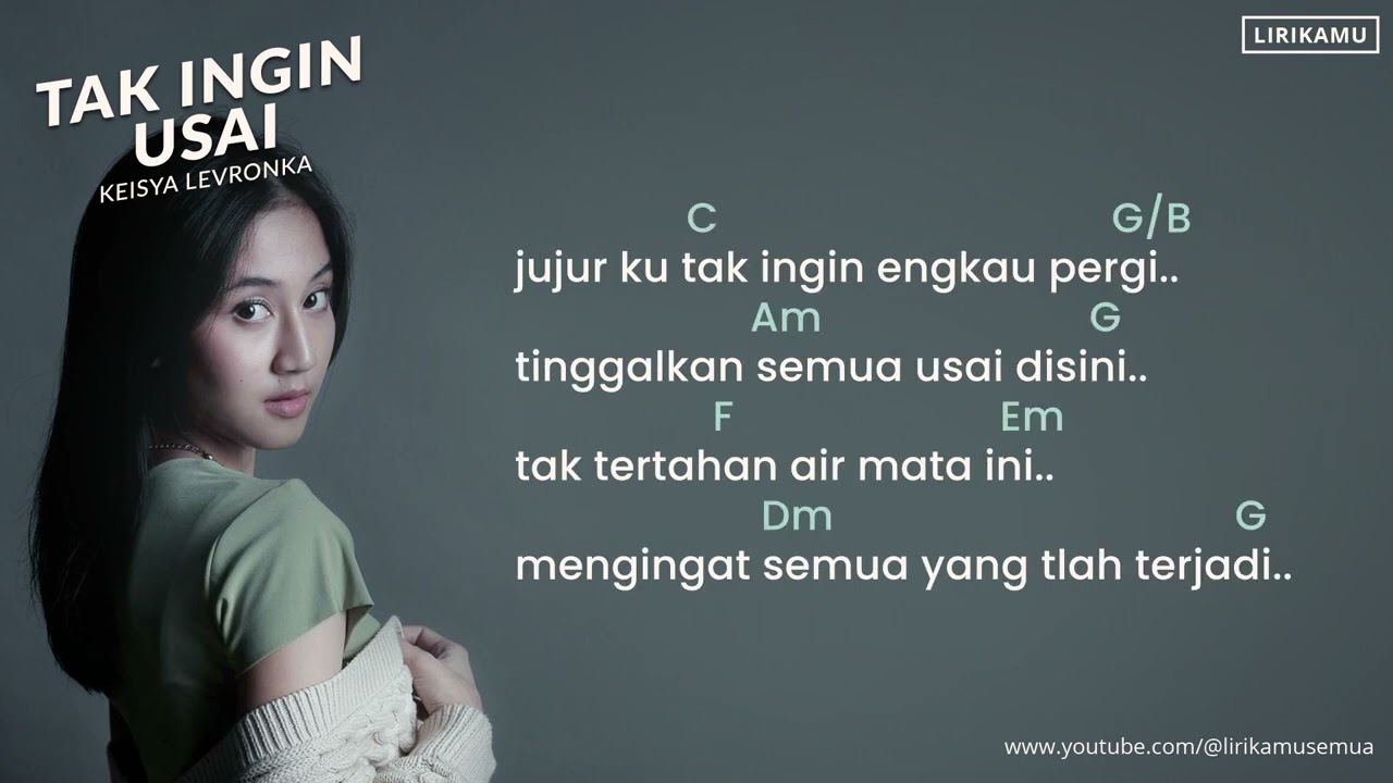 Keisya Levronka  - Tak Ingin Usai (Lirik & Chord)
