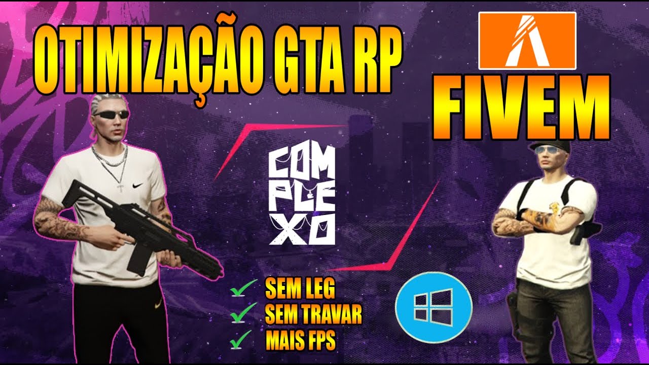 COMO OTIMIZAR SEU PC E TIRAR O LAG DO FIVEM - GTA RP