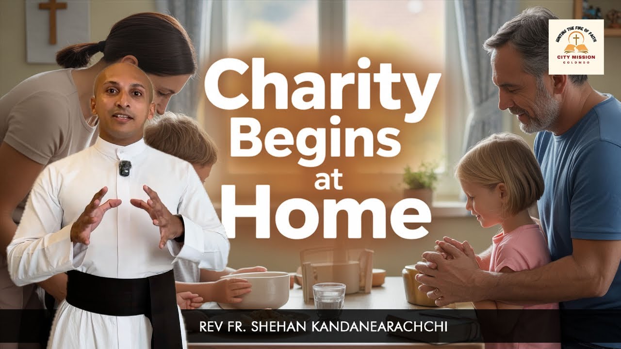 Charity begins at Home | 14-01-2026 | Lamp unto my Feet