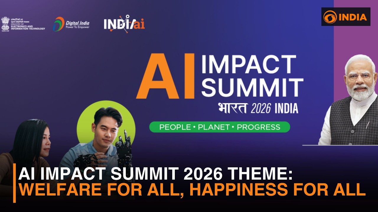 AI Impact Summit 2026 Theme: Welfare for all, happiness for all