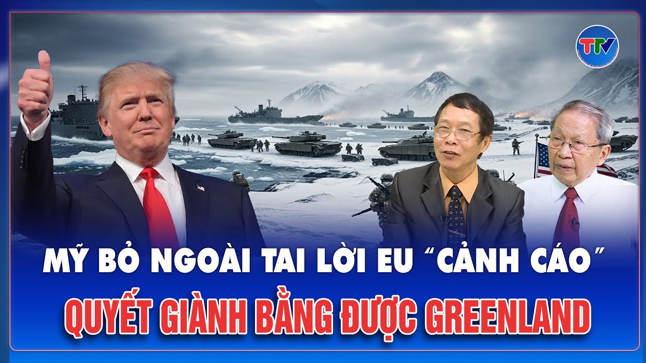 QUỐC TẾ NÓNG: Ông Trump kiên quyết không nhượng bộ, Greenland là điều kiện sống còn cho an ninh Mỹ