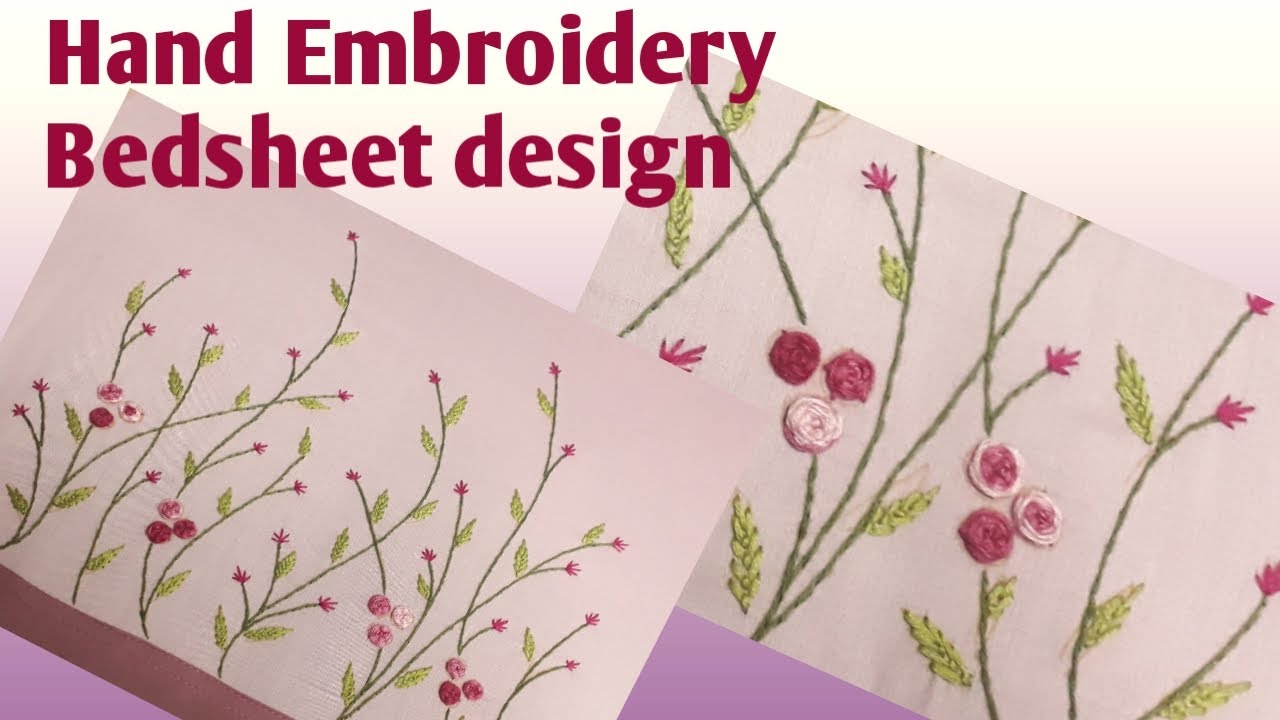 Bedsheet design | Hand embroidery bedsheet | with your hands