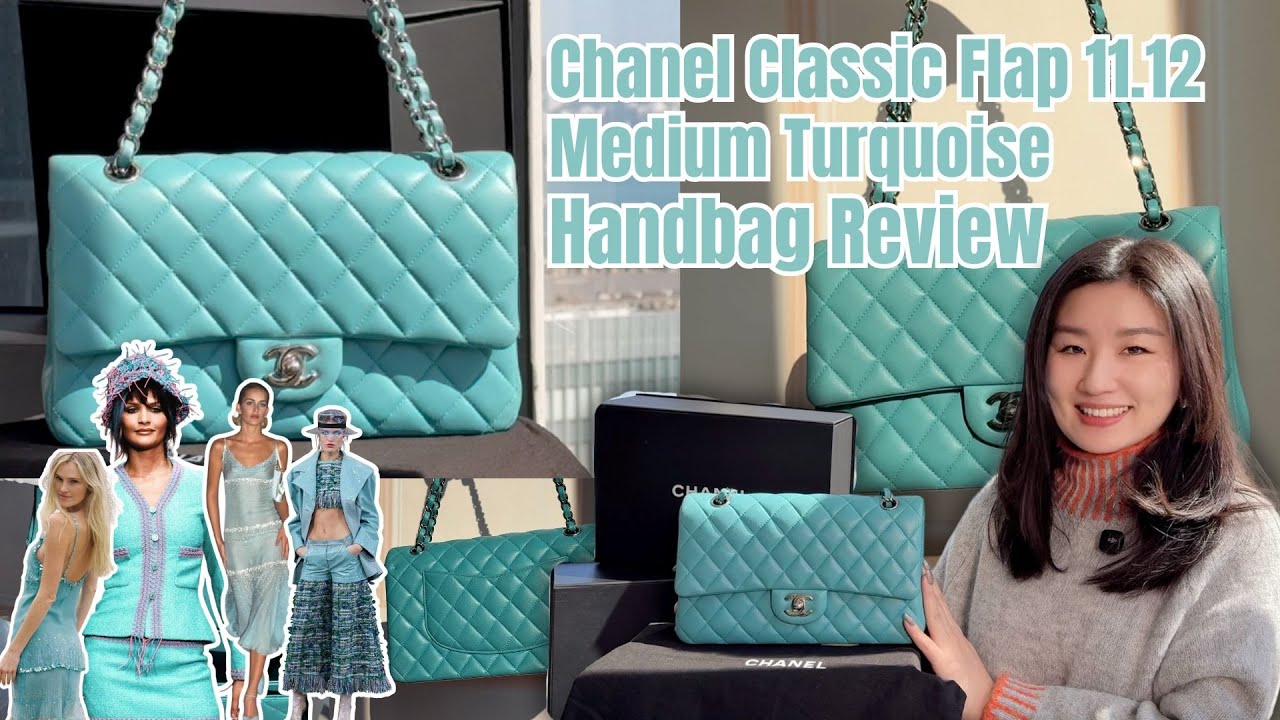 Chanel開箱！Handbag Review | Chanel Turquoise Classic Flap Medium 11.12