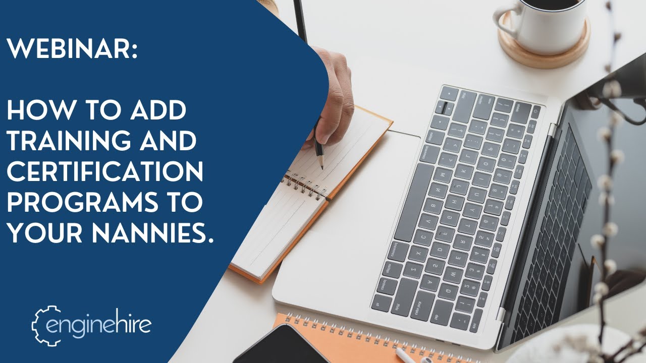 Webinar: How to add training and certification programs to your nannies