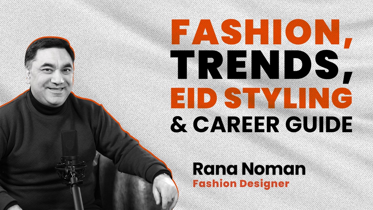Eid Outfits & Styling Tips with Rana Noman