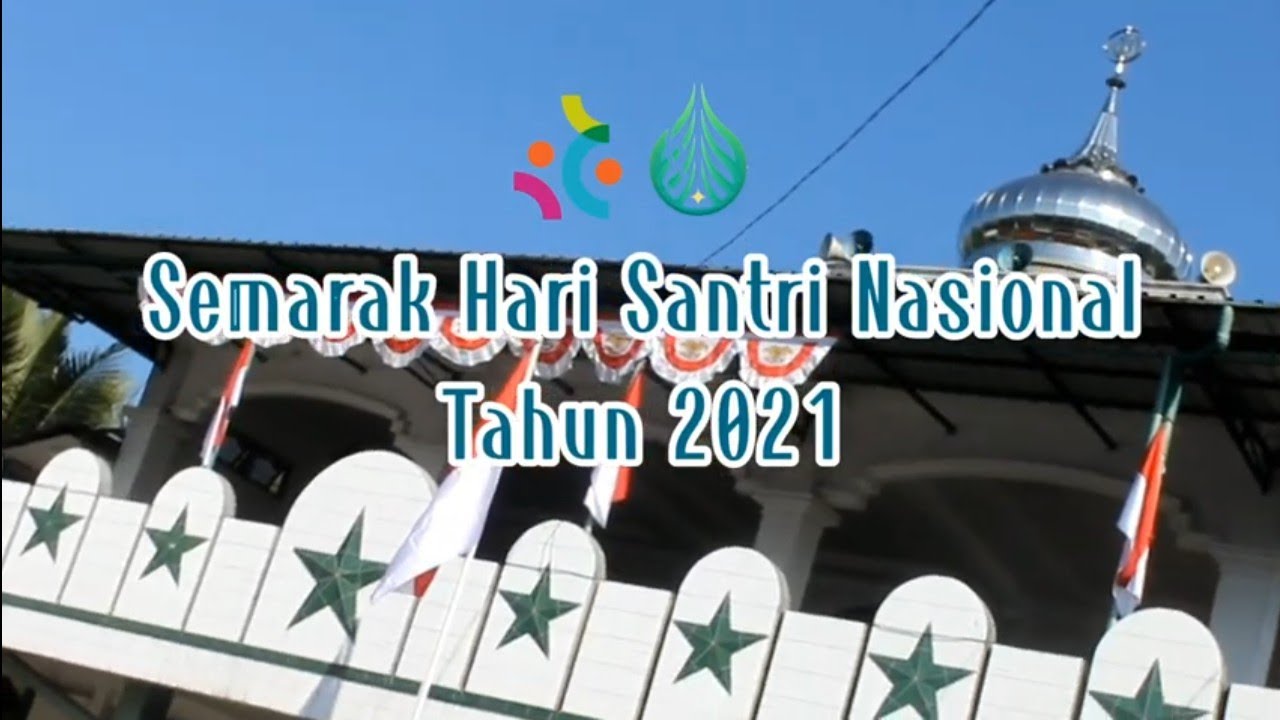 Ucapan Hari Santri Nasional 2021 | Santri API AL RIYADLOH Kesongo