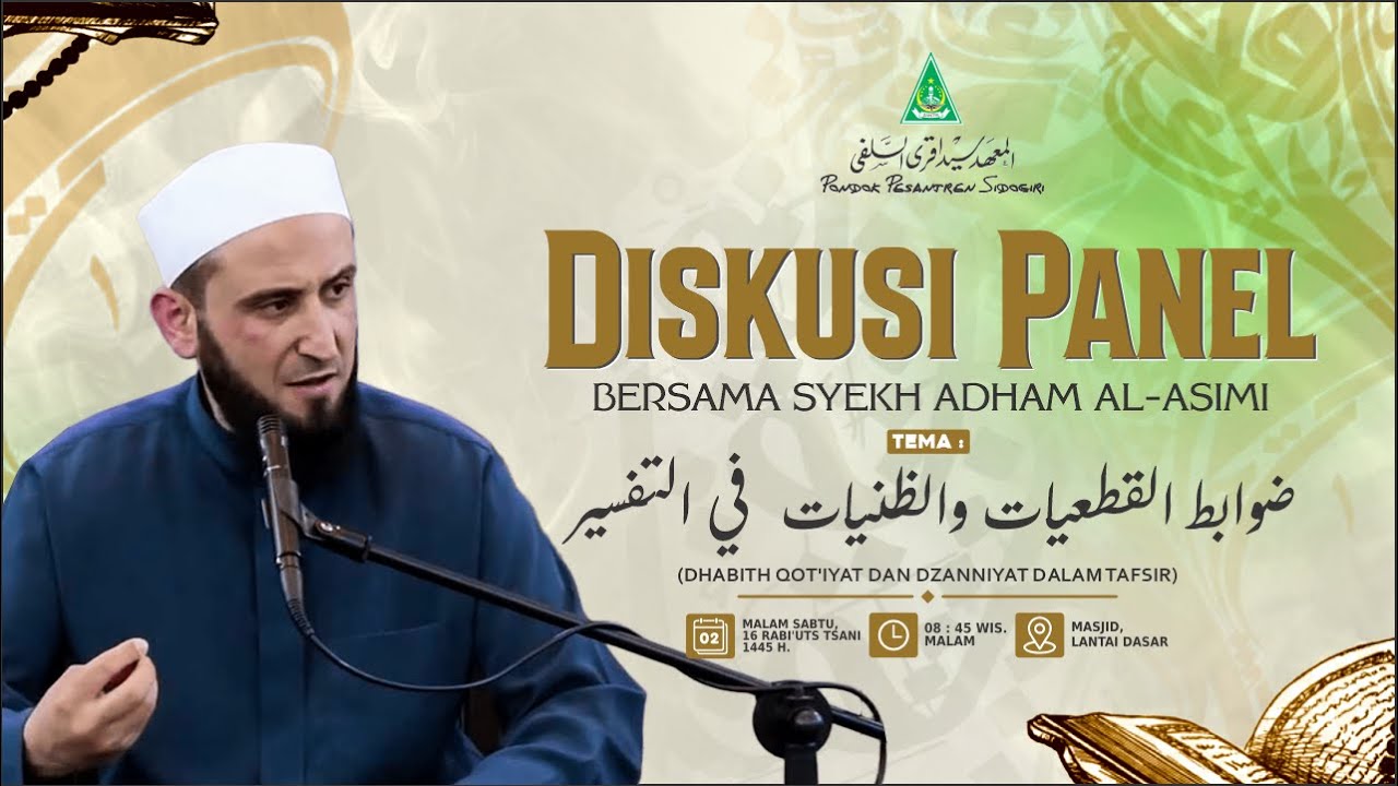 Diskusi Panel bersama Syekh Adham Al-Asimi