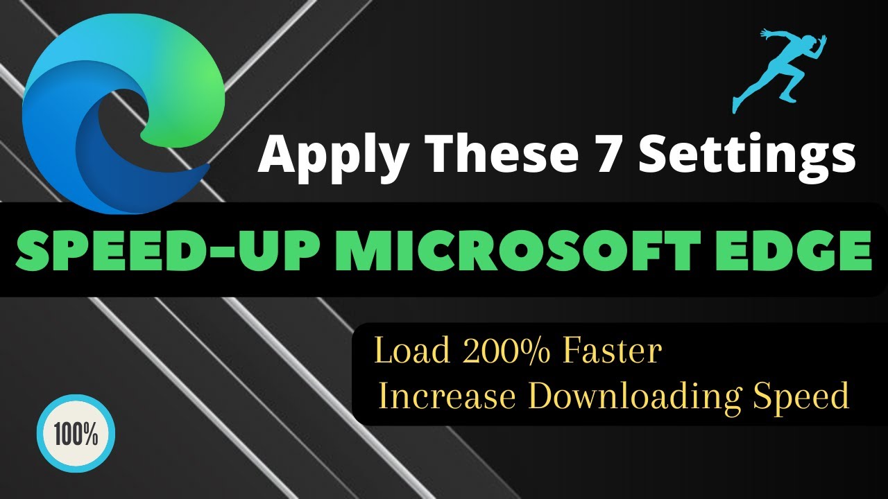 How to Speed up Microsoft Edge  - (Faster Browsing & Downloading)