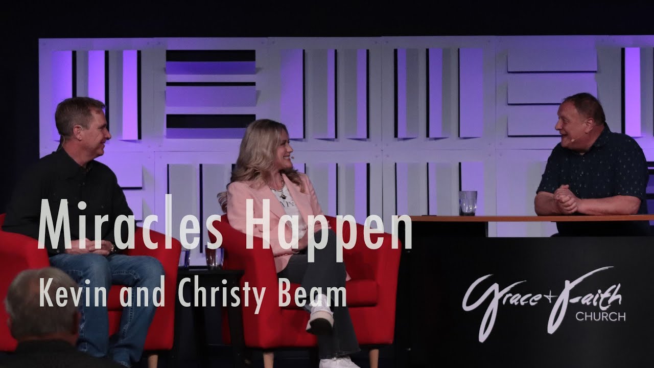 Miracles Happen with Kevin and Christy Beam (Feb 16, 2025)
