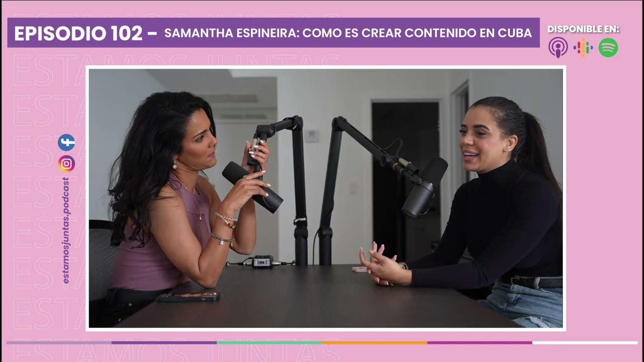 SAMANTHA ESPINEIRA: COMO ES CREAR CONTENIDO EN CUBA