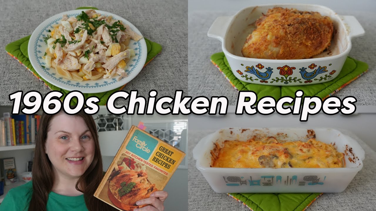 Great CHICKEN RECIPES for Dinner - I tried 3 dishes from 1968!