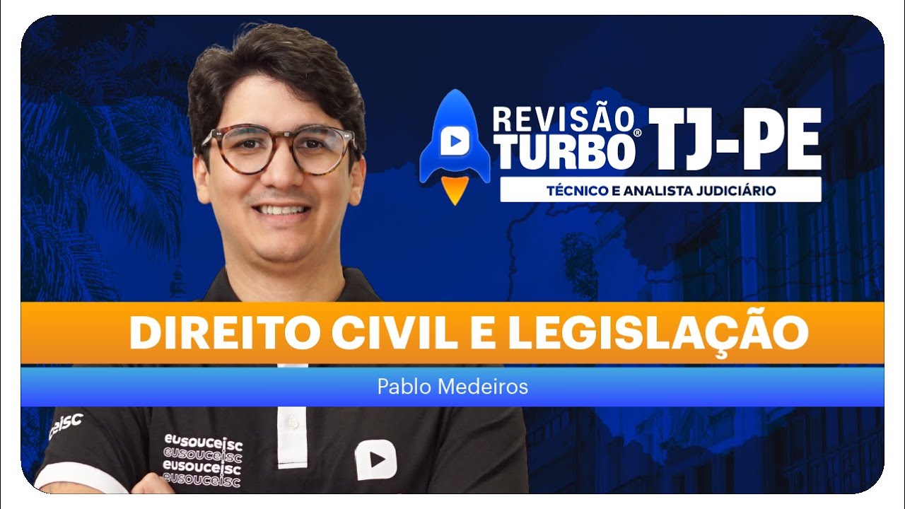 Revisão Turbo TJ-PE ANALISTA: Direito Civil e Legislação