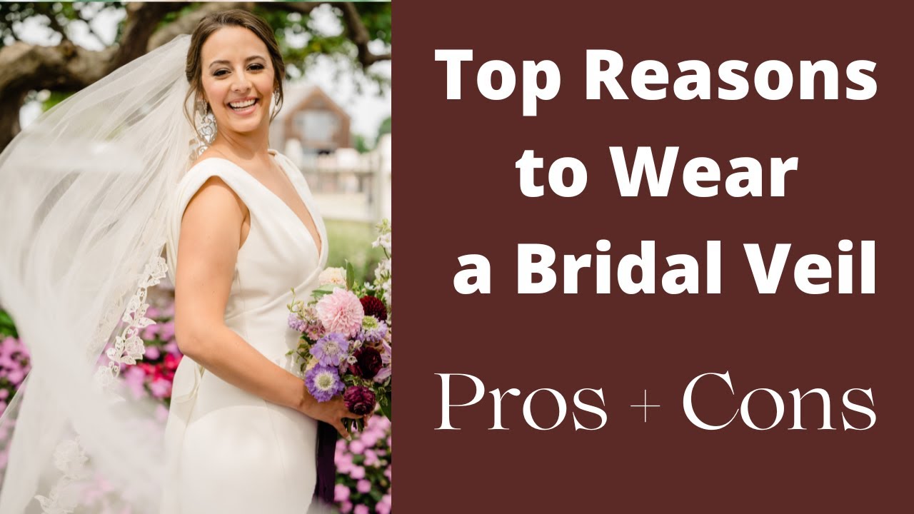 Are you Team Yes-veil or No-veil? Top 7 Reasons to Wear a Bridal Veil on your Wedding Day