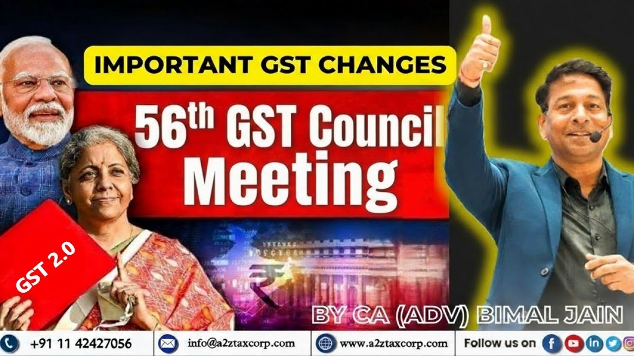Detailed Analysis of Recommendations made by 56th GST Council on Sep 03, 2025 || CA (Adv) Bimal Jain