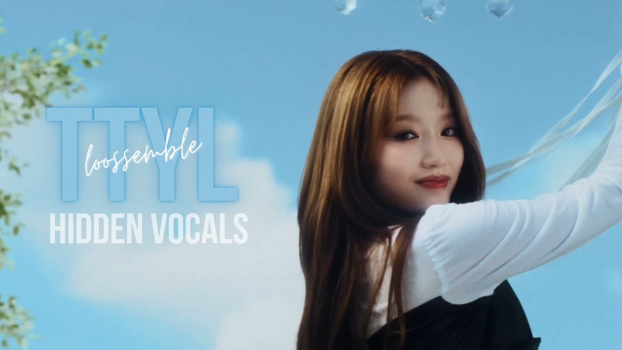 loossemble — ttyl (hidden vocals)