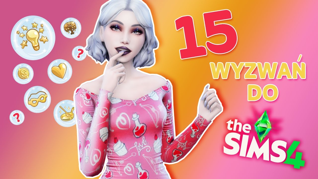 Nie masz pomysłu na grę? Oto 15 WYZWAŃ do The Sims 4! 💚