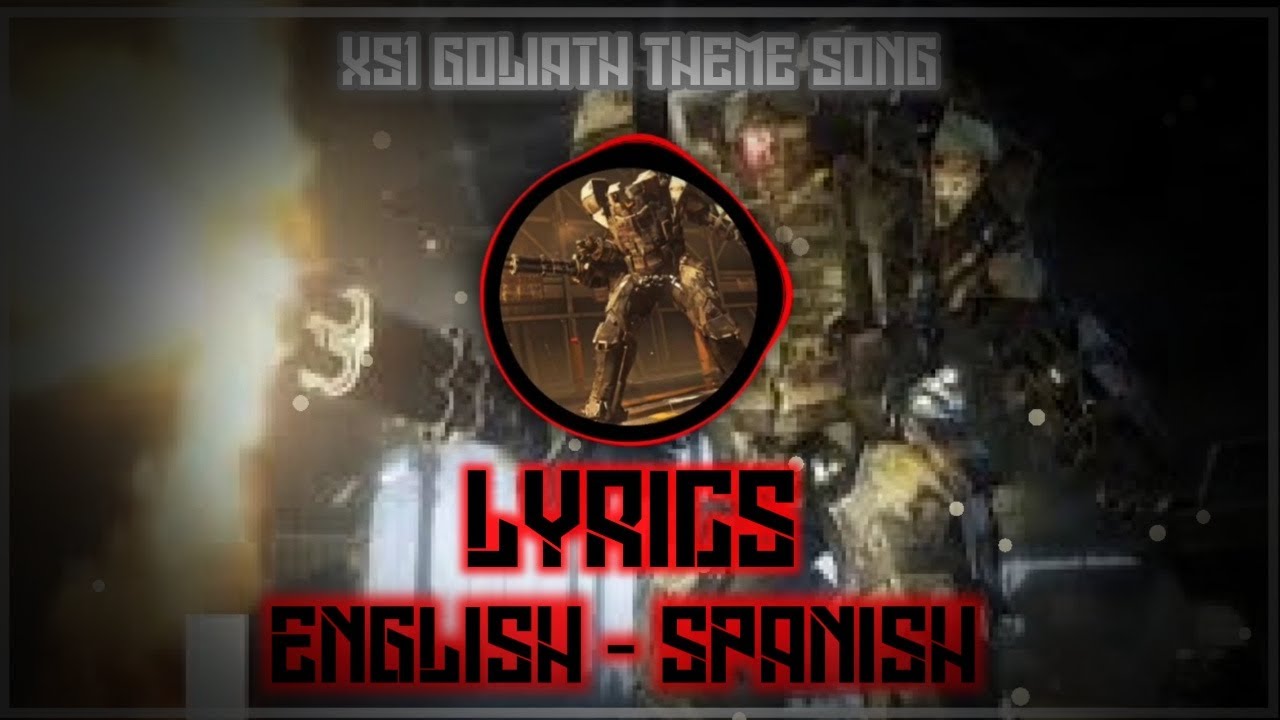 XS1 Goliath Theme Song CODM LYRICS (English - Spanish)