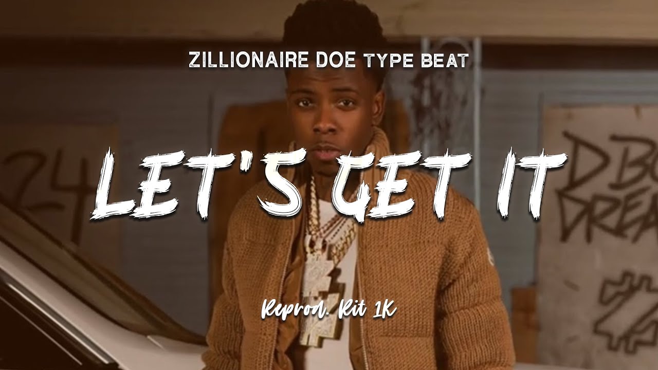 Zillionaire Doe - Let's Get It | Instrumental