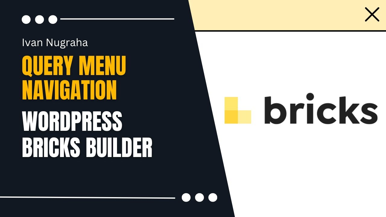 Query Menu Navigation in Bricks Builder x Wordpress