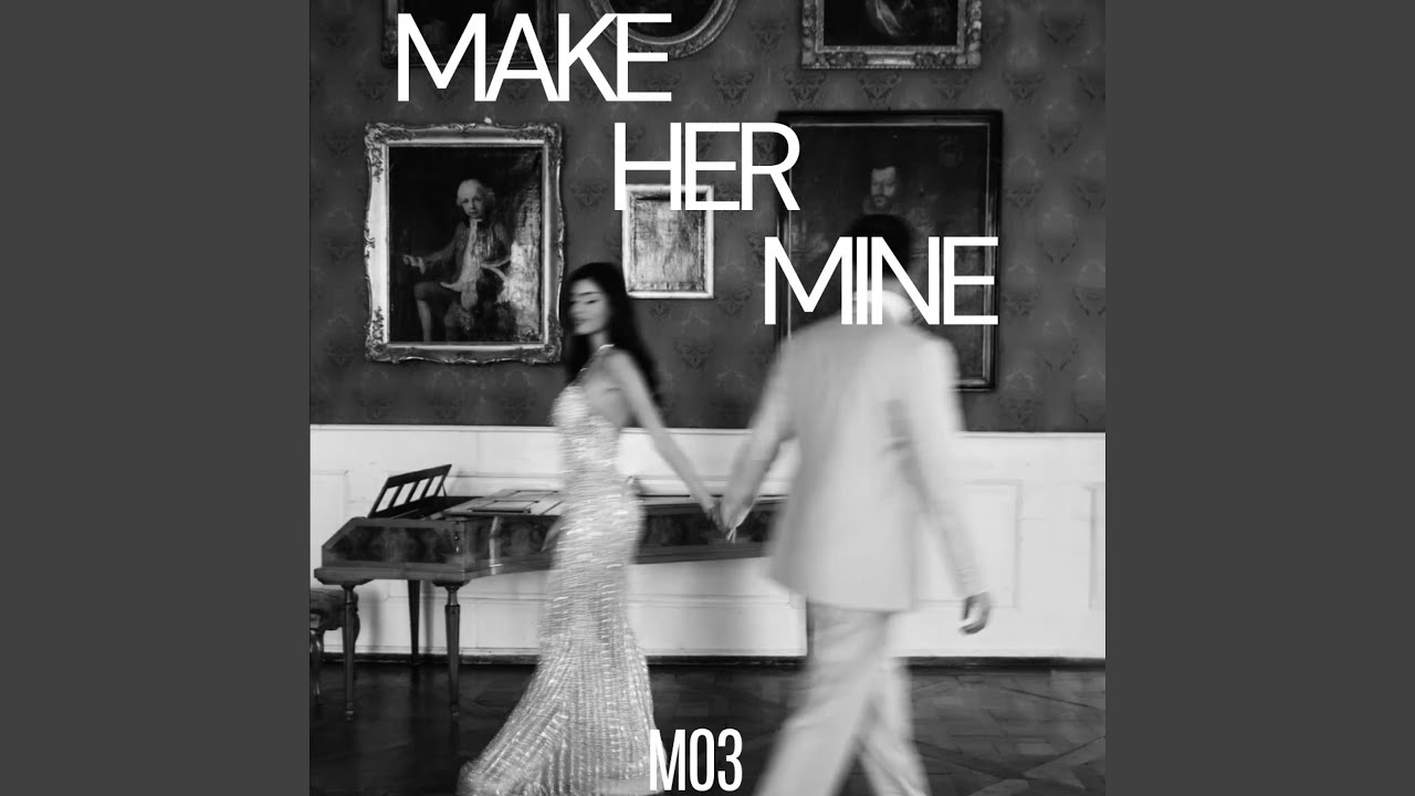 Make Her Mine